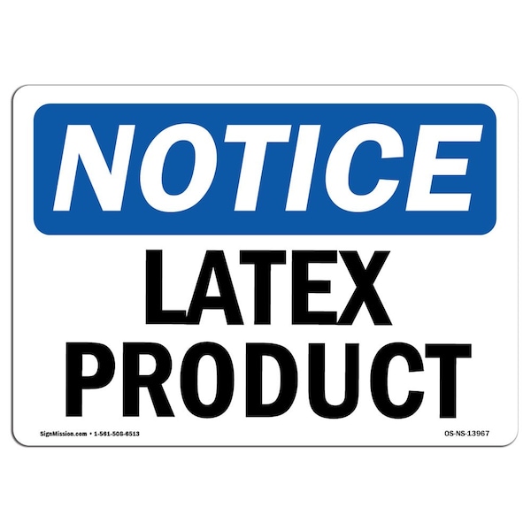 Safety Sign, OSHA Notice, 7" Height, Aluminum, Latex Product Sign, Landscape